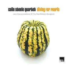 Colin Steele Quartet - Diving For Pearls (Jazz Interpretations Of The Pearlfishers Songbook) - Marina Records - MA 82