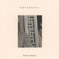 Möthersky - Remain in Memory - Noir Age - NA035