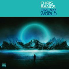 Chris Bangs - Dream World - Acid Jazz - AJXLP802