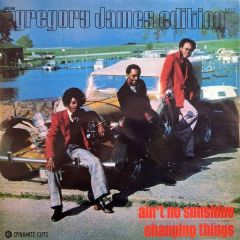 Gregory James Edition - Ain't No Sunshine / Changing Things - Dynamite Cuts - DYNAM7146