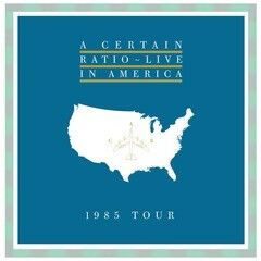 A Certain Ratio - Live In America (1985 Tour) - Mute - ACRLP3