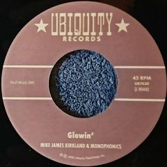 Mike James Kirkland , Monophonics - Glowin' - Ubiquity Recordings, Inc. - UR7430