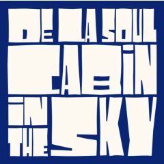 De La Soul - Cabin In The Sky - Mass Appeal - MA20251121