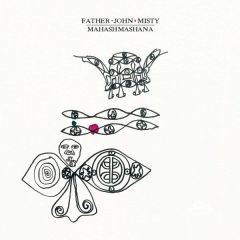 Father John Misty - Mahashmashana - Bella Union - BELLA1622VY