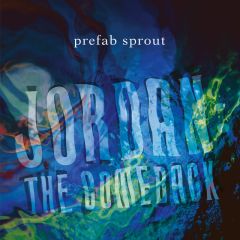 Prefab Sprout - Jordan: The Comeback - Kitchenware Records - KWLP 14-29, Columbia - 198028384810, Sony Music - 198028384810