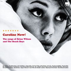 Various - Caroline Now! The Songs Of Brian Wilson And The Beach Boys (25th Anniversary Edition) - Marina Records - MA 101