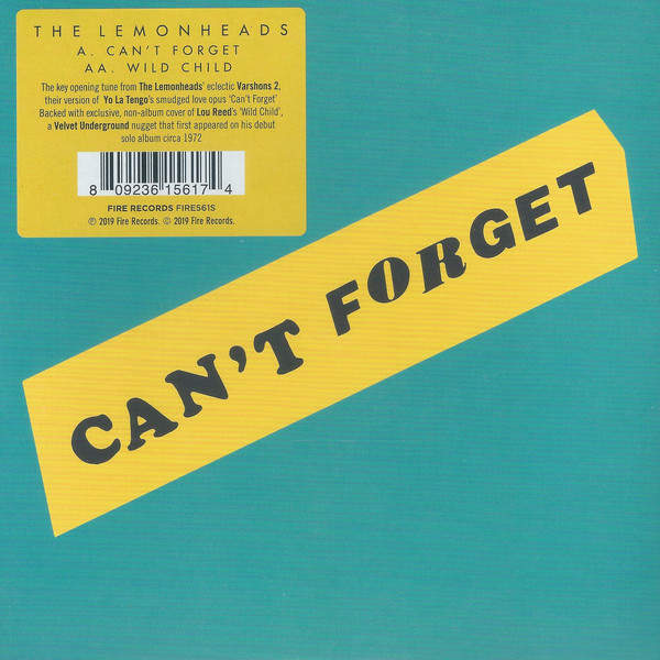 The Lemonheads - Can't Forget / Wild Child - Fire Records - FIRE561S
