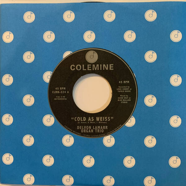 DELVON LAMARR ORGAN TRIO - Cold As Weiss / Fried Soul - Colemine Records - CLMN-224