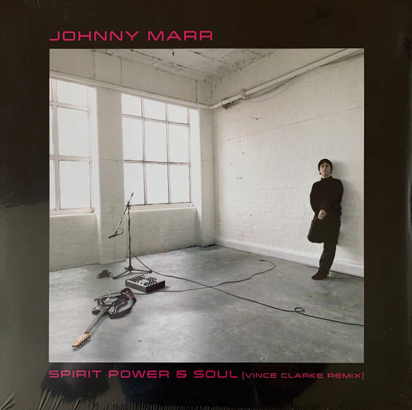 Johnny Marr - Spirit Power & Soul (Vince Clarke Remix) - BMG - NVS011