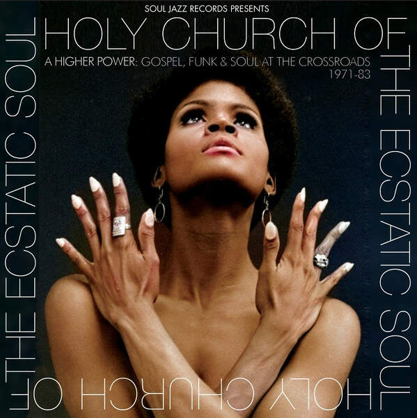 Various - Holy Church Of The Ecstatic Soul - Soul Jazz Records - SJR LP522C