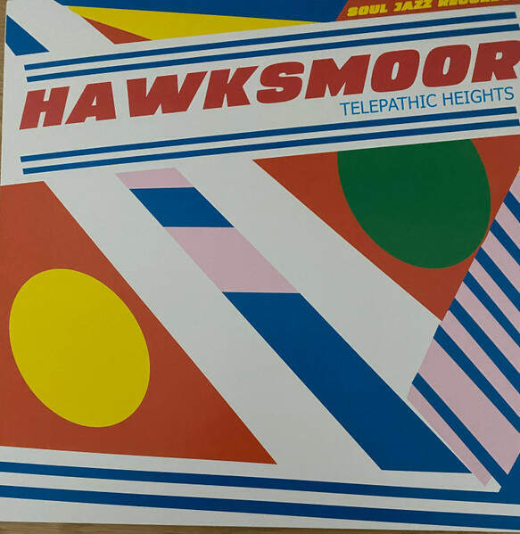 HAWKSMOOR - Telepathic Heights - Soul Jazz Records - SJR LP534