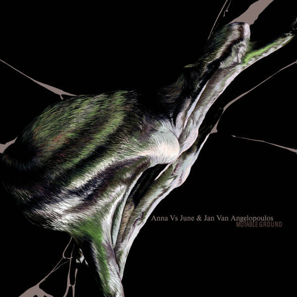 Anna Vs June & Jan Van De Engel - Mutable Ground - Sounds Of Ogigia - SOO04