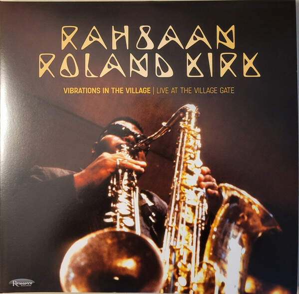 Roland Kirk - Vibrations In The Village: Live At The Village Gate - Resonance Records - HLP-9081