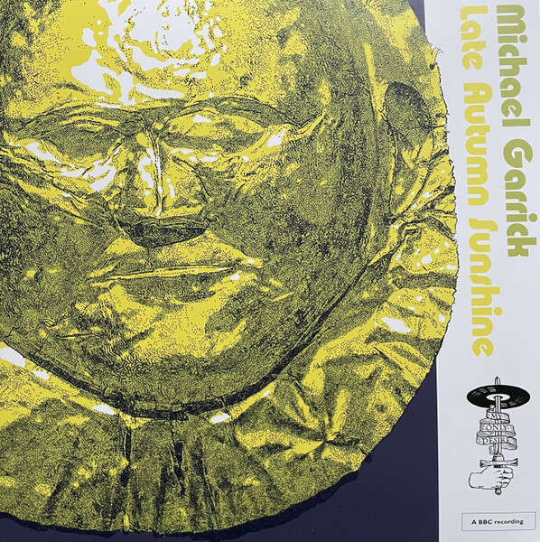 Michael Garrick - Late Autumn Sunshine - My Only Desire Records - MOD008