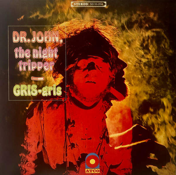 Dr. John , The Night Tripper - Gris-Gris - ATCO Records - SD 33-234, Rhino Records - 8122797161