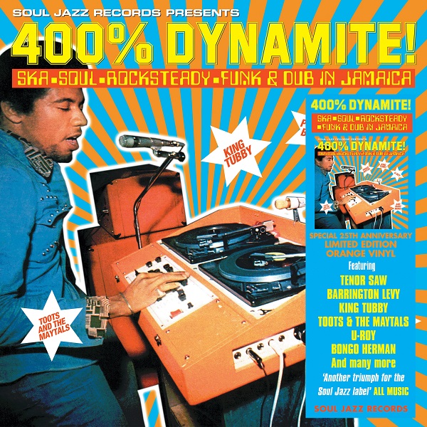 Various Artists - 400% Dynamite! Ska, Soul, Rocksteady, Funk and Dub in Jamaica - 25th Anniversary Special Edition - Soul Jazz Records - SJRLP566C